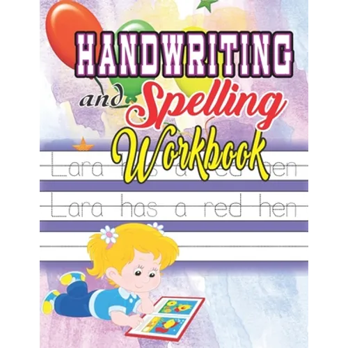 Handwriting and Spelling Workbook: Perfect Handwriting Practice Workbook and Journal for Kids, Beginners Left Handed Kids and young graders