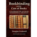 Bookbinding and the Care of Books: A Handbook for Amateurs, Bookbinders and Librarians