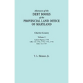 Abstracts of the Debt Books of the Provincial Land Office of Maryland. Charles County, Volume I: Calvert Papers, 1750; Liber 13: 1753, 1754, 1755, 175