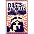 Roses and Radicals: The Epic Story of How American Women Won the Right to Vote