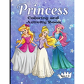 Princess Coloring And Activity Book Ages 4-8: Making Art Time Magical