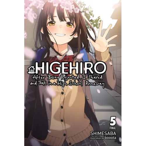 Higehiro: After Being Rejected, I Shaved and Took in a High School Runaway, Vol. 5 (Light Novel): Volume 5