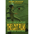 The Big Book of Japanese Giant Monster Movies: The Lost Films: Mutated Edition