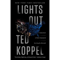 Lights Out: A Cyberattack: A Nation Unprepared: Surviving the Aftermath