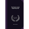 The Raisin Creek Exploring Club
