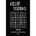 Killer Sudoku Tough 200 Puzzle With Solution Vol 1: Advanced Puzzle Book,9x9, 2 puzzles per page