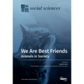 We Are Best Friends: Animals in Society