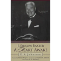 J. Sidlow Baxter, A Heart Awake: The Authorized Biography