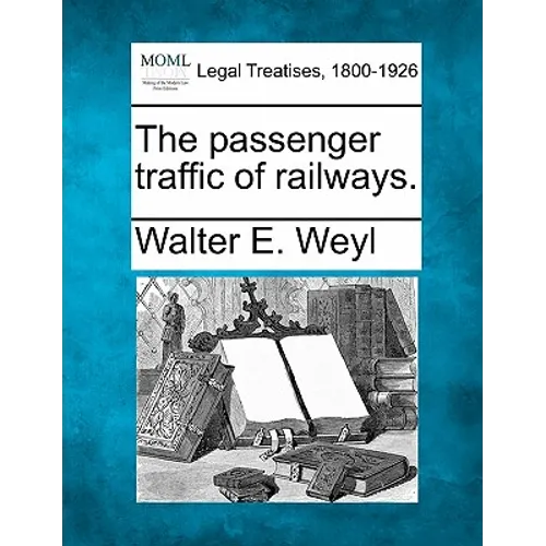 The Passenger Traffic of Railways.