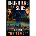Daughters and Sons: A C.T. Ferguson Crime Novel