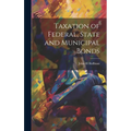 Taxation of Federal, State and Municipal Bonds