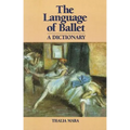 The Language of Ballet: A Dictionary