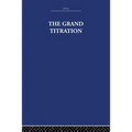 The Grand Titration: Science and Society in East and West