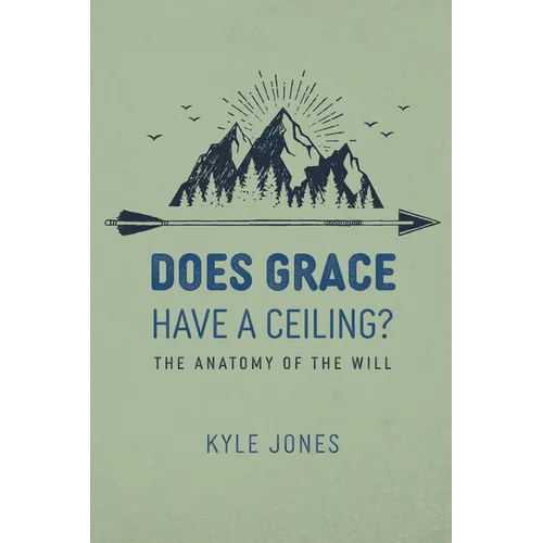 Does Grace Have a Ceiling?: The Anatomy of the Will
