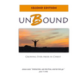 Unbound: Growing Ever-freer in Christ