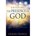 Entering the Presence of God: Your Place of Peace, Blessing, and Provision