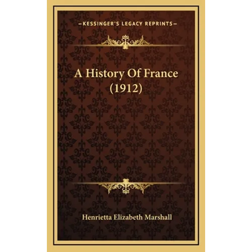 A History Of France (1912)