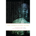 The Lankavatara Sutra: A Zen Text