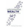 Uncommon Wealth: You Are Your Best Asset - Invest in Yourself!