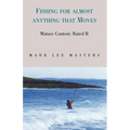 Fishing for Almost Anything