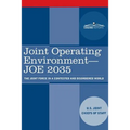 Joint Operating Environment - JOE 2035: The Joint Force in a Contested and Disordered World