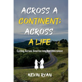 Across a Continent; Across a Life: Cycling Across America into Non-retirement