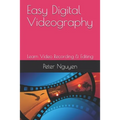 Easy Digital Videography