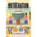 Botheration: Part One: The Missing Link