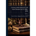 Legal Aid Society of San Francisco, 1916-1991
