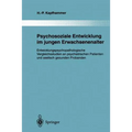 Psychosoziale Entwicklung Im Jungen Erwachsenenalter: Entwicklungspsychopathologische Vergleichsstudien an Psychiatrischen Patienten Und Seelisch Gesu