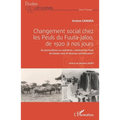 Changement social chez les Peuls du Fuuta-Jaloo, de 1920 à nos jours: Du pastoralisme au commerce: comment les Peuls de Guinée sont-ils devenus commer