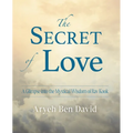 The Secret of Love: A Glimpse into the Mystical Wisdom of Rav Kook