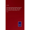 United States Exploring Expedition during the Years 1838, 1839, 1840, 1841, 1842 under the Command of Charles Wilkes, U.S.N.: Vol. XX