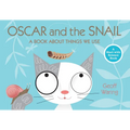 Oscar and the Snail: A Book about Things That We Use