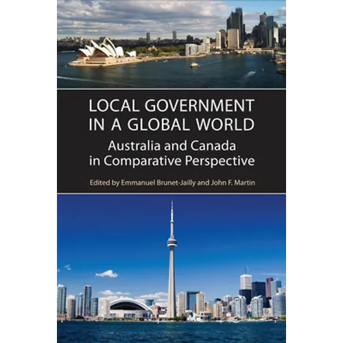 Local Government in a Global World: Australia and Canada in Comparative Perspective