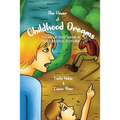 The Power of Childhood Dreams: To Help You Have A Successful Future