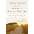 Finding Your Way After the Suicide of Someone You Love