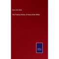 The Poetical Works of Henry Kirke White