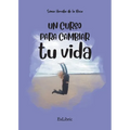 Un curso para cambiar tu vida