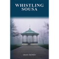 Whistling Sousa: A Whistling Pines mystery