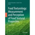 Food Texturology: Measurement and Perception of Food Textural Properties