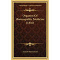 Organon Of Homeopathic Medicine (1836)