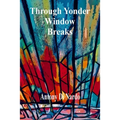 Through Yonder Window Breaks