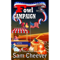 Fowl Campaign