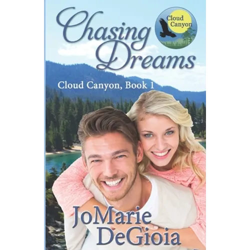 Chasing Dreams: Cloud Canyon Book 1