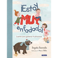 ¡Estoy Muy Enfadado! Cuentos Para Gestionar Frustraciones / I'm Really Mad! Stories to Manage Frustration