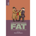 Historicizing Fat in Anglo-American Culture