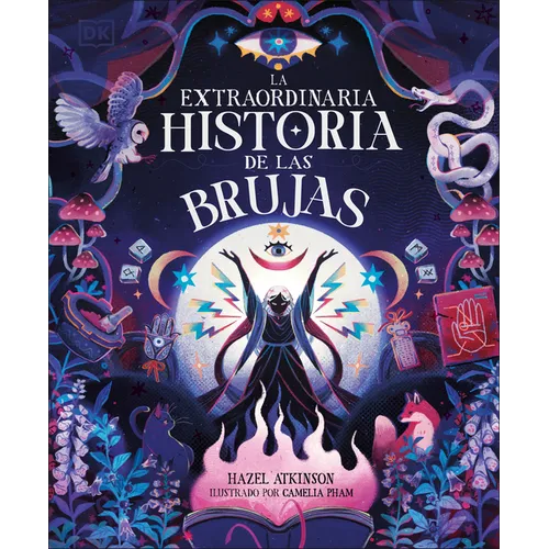 La Extraordinaria Historia de Las Brujas (the Extraordinary History of Witches)