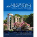 A Brief History of Ancient Greece: Politics, Society, and Culture