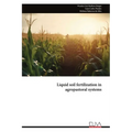 Liquid soil fertilization in agropastoral systems
